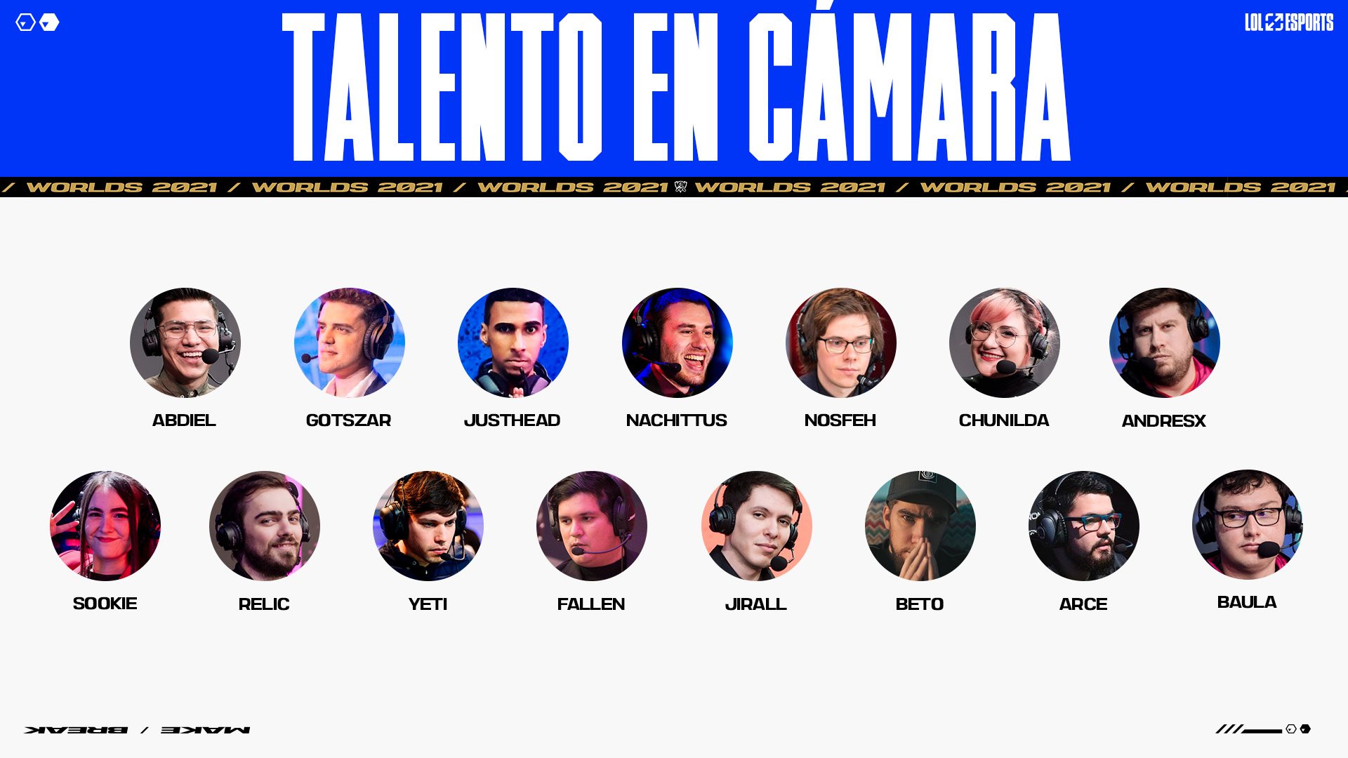 LoL Worlds 2021 Este es el talento en cámara de Latinoamérica