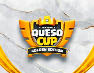 Clash Royale: La Queso Cup Golden Edition da un boleto a la World Finals 2022
