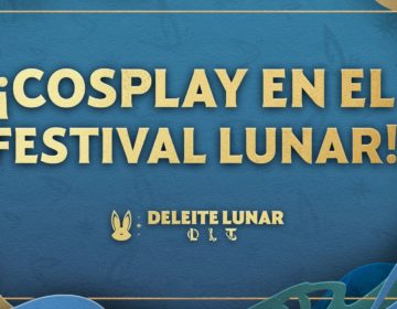 Cosplays: Participa de la competencia Lunar Fest