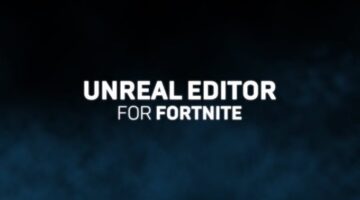 Unreal Editor para Fortnite: Qué es y fecha de lanzamiento