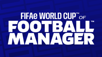 FIFAe lanzó la FIFAe World Cup de Football Manager