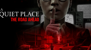 Anunciado A Quiet Place: The Road Ahead, nuevo juego de terror