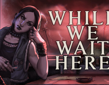 While We Wait Here: El nuevo elige tu propia aventura