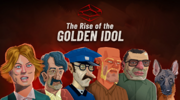 Todo sobre The Rise of the Golden Idol