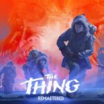 Redescubre el terror con The Thing: Remastered