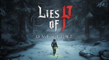 Lies of P: Overture reaviva el juego con más dificultad
