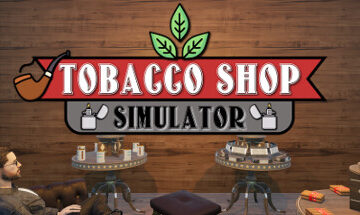 Todo sobre Tobacco Shop Simulator